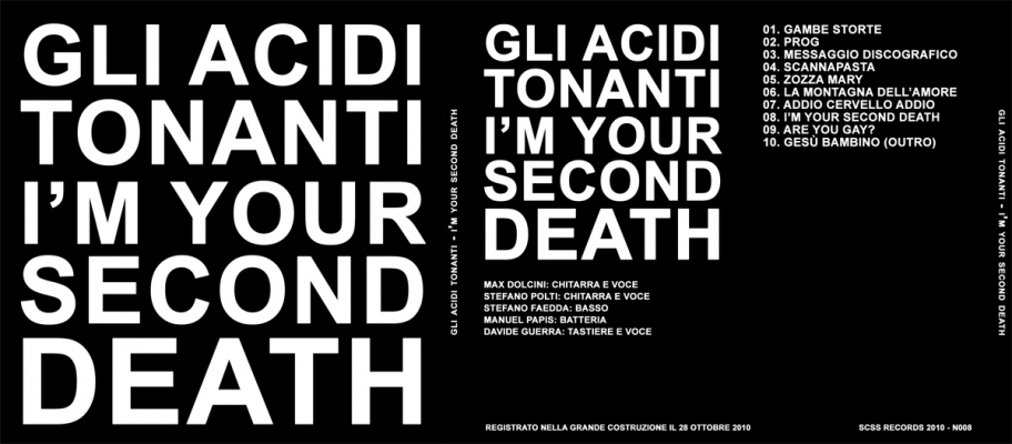 n008 gli acidi tonanti: i'm your second death 2010